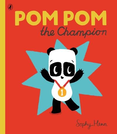 Cover for Sophy Henn · Pom Pom the Champion (Paperback Book) [Ed edition] (2015)