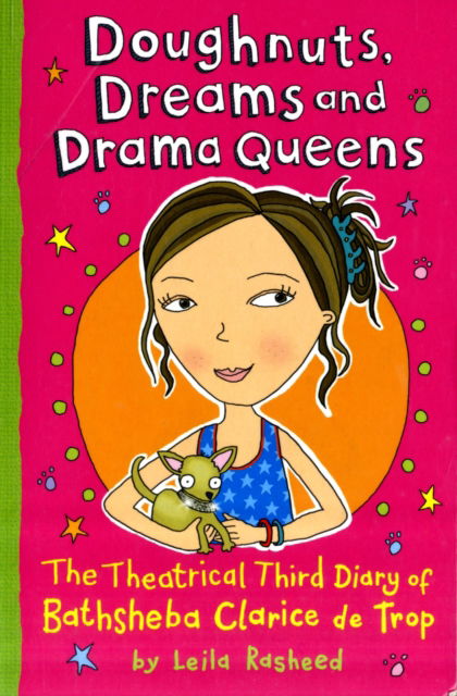 Cover for Leila Rasheed · Doughnuts, Dreams and Drama Queens - Bathsheba Clerice de Trop (Paperback Book) (2009)