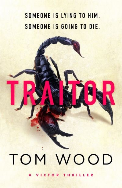 Cover for Tom Wood · Traitor: The most twisty, action-packed action thriller of the year (Paperback Book) (2022)