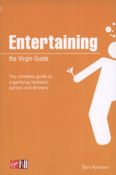 Cover for Eleni Kyriacou · Entertaining: The Virgin Guide (Paperback Book) (2011)