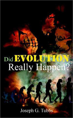 Cover for Joseph G. Tubbs · Did Evolution Really Happen? (Paperback Book) (2002)