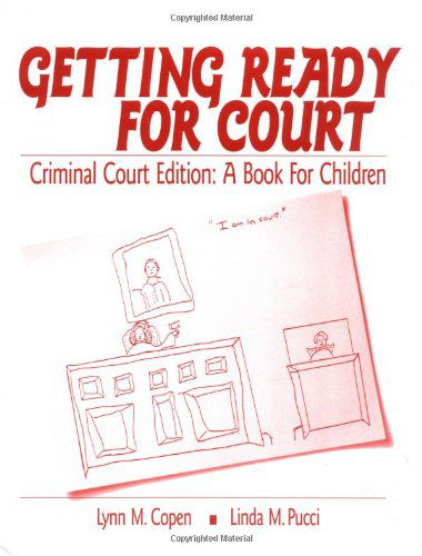 Cover for Linda M. Pucci · Getting Ready for Court: Criminal Court Edition: a Book for Children (Interpersonal Violence: the Practice Series) (Paperback Book) (2000)