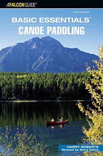 Cover for Harry Roberts · Basic Essentials® Canoe Paddling - Basic Essentials Series (Paperback Book) [Third edition] (2006)