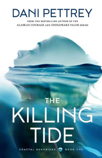 Cover for Dani Pettrey · The Killing Tide (Paperback Book) (2019)