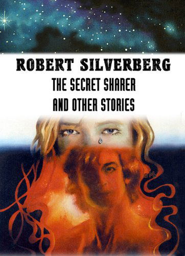 Cover for Robert Silverberg · The Secret Sharer and Other Stories: Library Edition (Audiobook (CD)) [Unabridged edition] (2003)