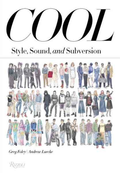 Cover for Greg Foley · Cool: Style, Sound, and Subversion (Paperback Book) (2017)