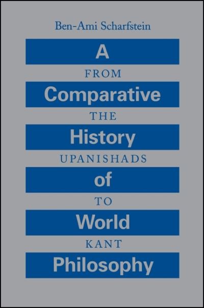 Cover for Ben-ami Scharfstein · Comparative History of World Philosophy (Taschenbuch) (1998)