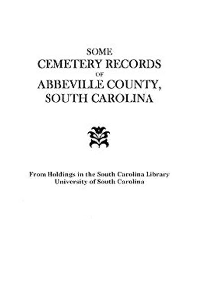 Cover for South Carolina Wpa · Some Cemetery Records of Abbeville County, South Carolina (Paperback Book) (2009)