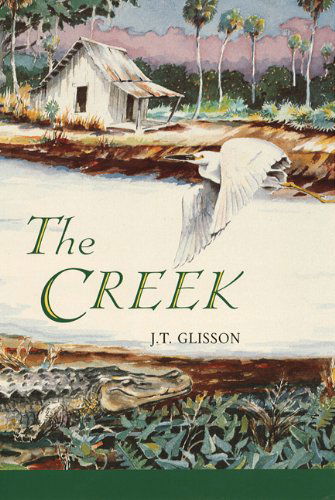 Cover for J.T. Glisson · The Creek (Hardcover Book) [1st edition] (1993)