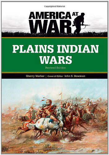 Cover for Sherry Marker · Plains Indian Wars - America at War (Hardcover Book) [Revised edition] (2010)