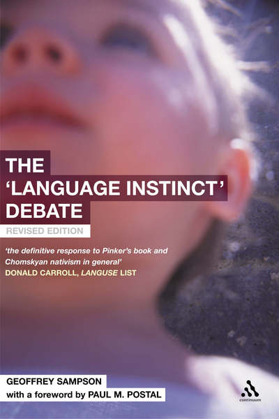 Cover for Sampson, Geoffrey (University of South Africa, SA) · The 'Language Instinct' Debate (Hardcover Book) [2 Revised edition] (2005)