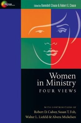 Women in Ministry – Four Views - Bonnidell Clouse - Books - InterVarsity Press - 9780830812844 - May 17, 1989