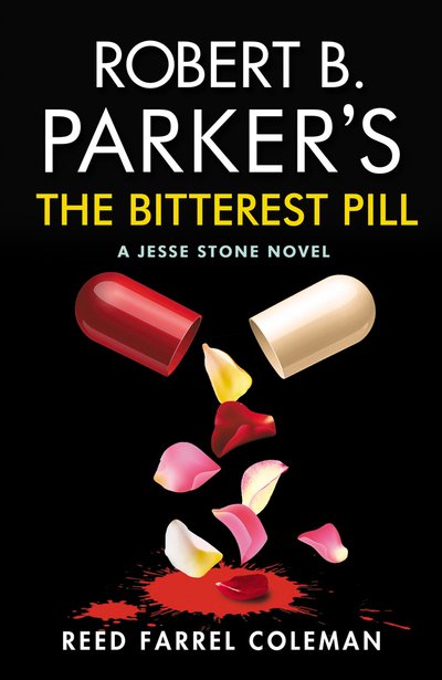 Cover for Reed Farrel Coleman · Robert B. Parker's The Bitterest Pill (Paperback Book) (2020)