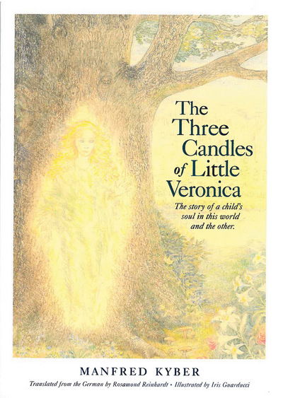 Cover for Manfred Kyber · The Three Candles of Little Veronica: The Story of a Child's Soul in This World and the Other (Paperback Book) [2 Revised edition] (1975)