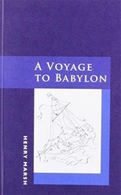 Cover for Henry Marsh · A Voyage To Babylon (Paperback Bog) (2013)