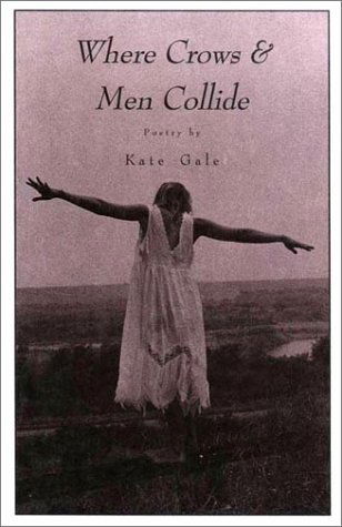 Cover for Kate Gale · Where Crows and men Collide (Paperback Book) (1995)