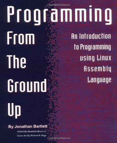 Cover for Jonathan Bartlett · Programming from the Ground Up (Paperback Book) (2004)