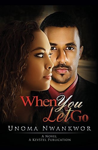 Cover for Unoma Nwankwor · When You Let Go (Paperback Book) (2014)