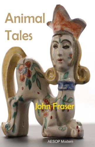 Cover for John Fraser · Animal Tales (Paperback Book) [1st Paperback edition] (2014)