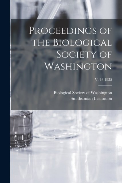 Cover for Biological Society of Washington · Proceedings of the Biological Society of Washington; v. 48 1935 (Paperback Bog) (2021)