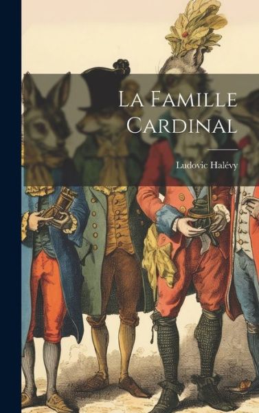 Cover for Ludovic Halévy · Famille Cardinal (Bok) (2023)