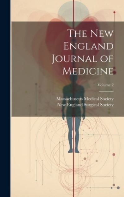 Cover for Massachusetts Medical Society · New England Journal of Medicine; Volume 2 (Book) (2023)