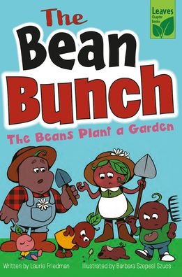 Cover for Laurie Friedman · The Beans Plant a Garden (Innbunden bok) (2022)