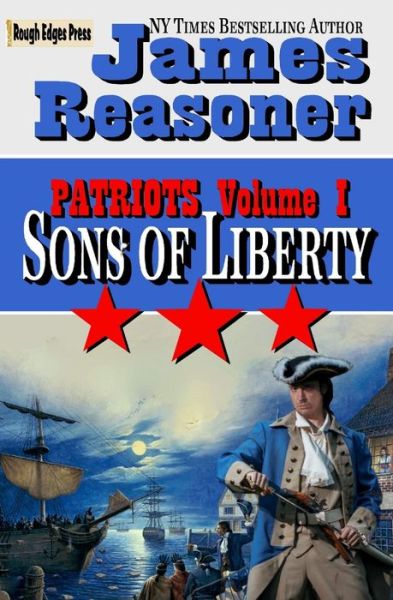 Sons of Liberty - James Reasoner - Książki - Independently Published - 9781082230844 - 14 października 2019