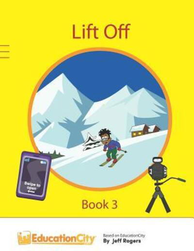 Lift Off - Book 3 - Jeff Rogers - Libros - Independently Published - 9781092239844 - 30 de marzo de 2019