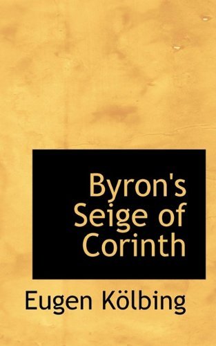 Cover for Eugen Kölbing · Byron's Seige of Corinth (Paperback Bog) (2009)