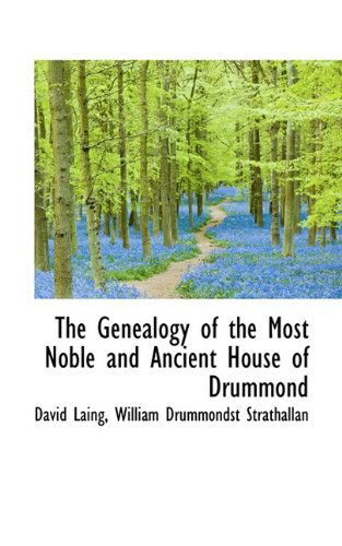 Cover for David Laing · The Genealogy of the Most Noble and Ancient House of Drummond (Paperback Book) (2009)