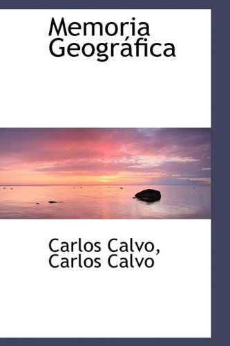Cover for Carlos Calvo · Memoria Geogr Fica (Hardcover Book) [Spanish edition] (2009)