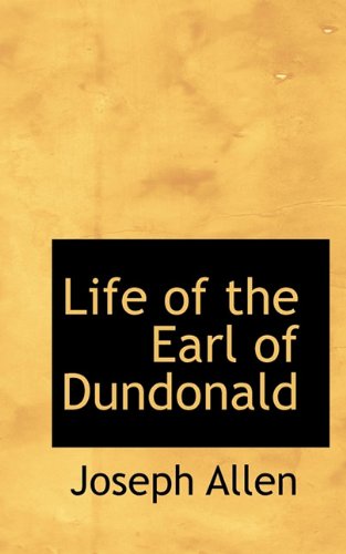 Cover for Joseph Allen · Life of the Earl of Dundonald (Paperback Book) (2009)