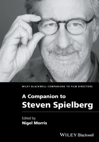 Cover for Nigel Morris · A Companion to Steven Spielberg - Wiley Blackwell Companions to Film Directors (Paperback Book) (2021)