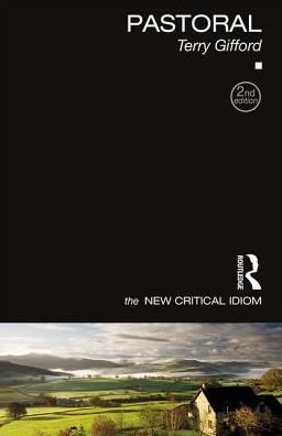 Cover for Gifford, Terry (University of Chicester, UK) · Pastoral - The New Critical Idiom (Paperback Book) (2019)