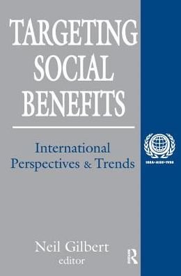 Cover for Neil Gilbert · Targeting Social Benefits: International Perspectives and Trends - International Social Security Series (Hardcover Book) (2017)