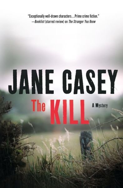 Cover for Jane Casey · The Kill (Hardcover Book) (2015)