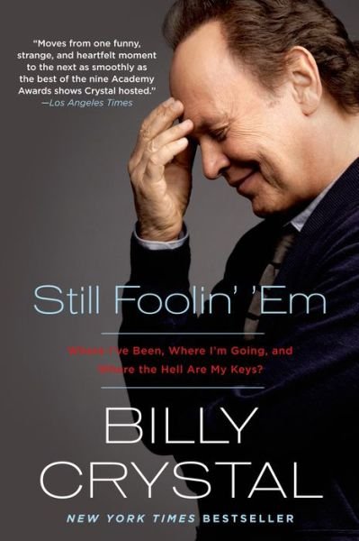 Still Foolin' Em - Billy Crystal - Bøger - Griffin Publishing - 9781250051844 - 16. september 2014