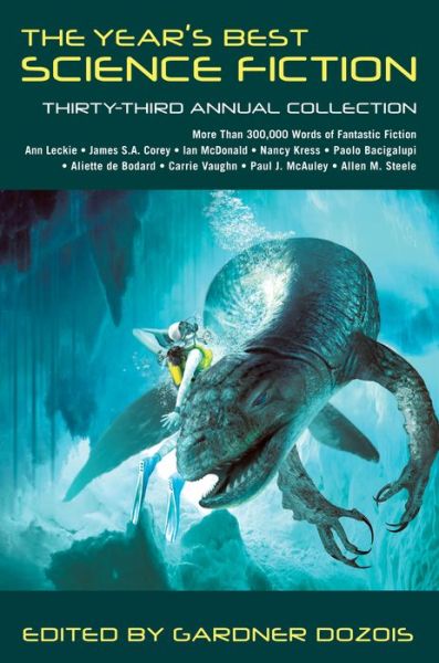 Cover for Gardner Dozois · The Year's Best Science Fiction: Thirty-Third Annual Collection (Paperback Book) (2016)