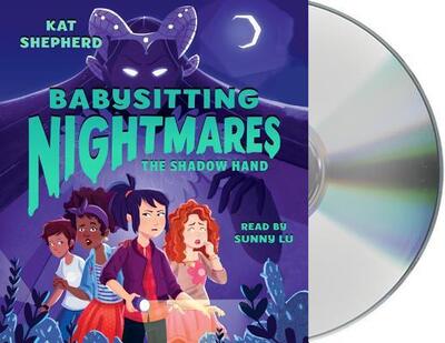 Cover for Kat Shepherd · Babysitting Nightmares The Shadow Hand (CD) (2018)