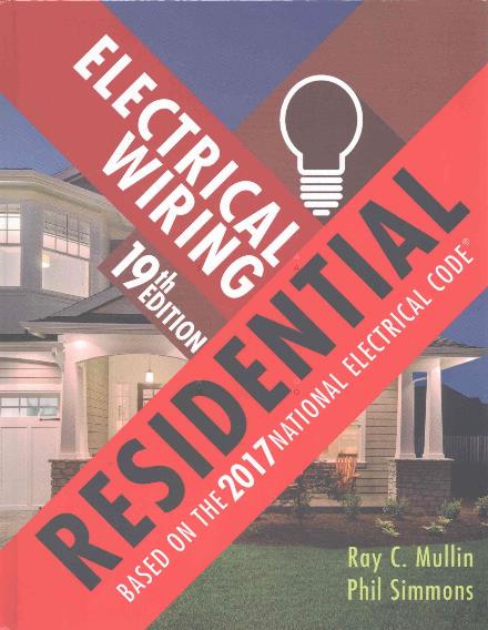 Cover for Mullin, Ray (Wisconsin Schools of Vocational, Technical and Adult Education (retired)) · Electrical Wiring Residential (Hardcover Book) (2017)