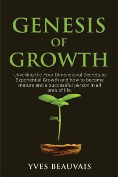 Cover for Yves Beauvais · Genesis of Growth (Pocketbok) (2018)