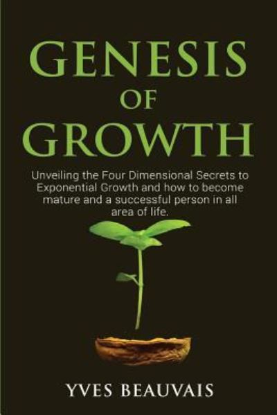 Cover for Yves Beauvais · Genesis of Growth (Paperback Book) (2018)