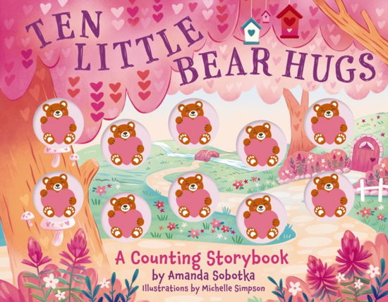 Cover for Amanda Sobotka · Ten Little Bear Hugs: A Counting Storybook - Magical Counting Storybooks (Board book) (2025)