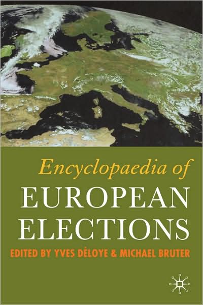 Cover for Yves Deloye · Encyclopaedia of European Elections (Hardcover Book) [Anniversary edition] (2007)