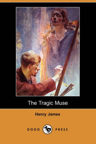 Cover for Henry Jr. James · The Tragic Muse (Dodo Press) (Paperback Book) (2007)