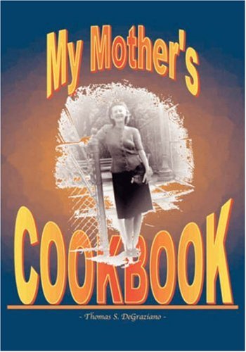 Cover for Thomas S. Degraziano · My Mother's Cookbook (Hardcover Book) (2001)