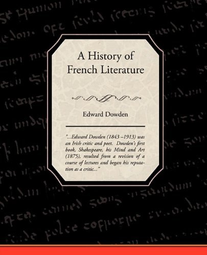 Cover for Edward Dowden · A History of French Literature (Paperback Book) (2009)