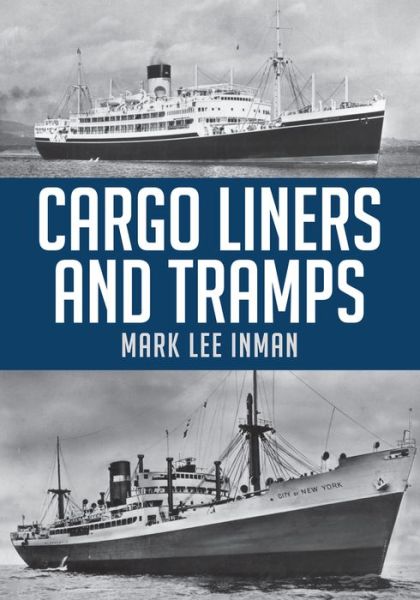 Cover for Mark Lee Inman · Cargo Liners and Tramps (Paperback Book) (2018)