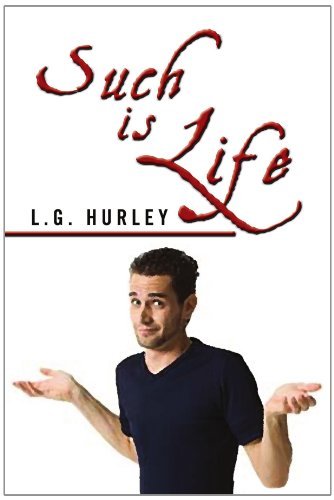 Cover for L G. Hurley · Such is Life (Paperback Bog) (2010)